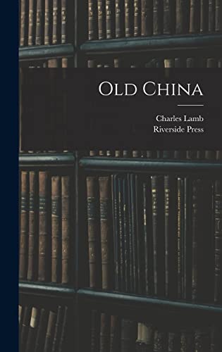Stock image for Old China for sale by Lucky's Textbooks