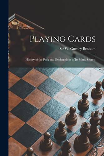 9781013760457: Playing Cards: History of the Pack and Explanations of Its Many Secrets