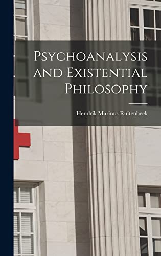 Imagen de archivo de Psychoanalysis and Existential Philosophy a la venta por GreatBookPrices