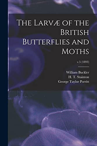 9781013763403: The Larv of the British Butterflies and Moths; v.5 (1893)