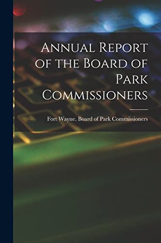 9781013769030: Annual Report of the Board of Park Commissioners