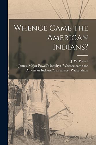 9781013771514: Whence Came the American Indians? [microform]