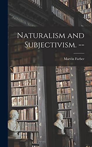 9781013773761: Naturalism and Subjectivism. --