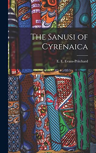 9781013774782: The Sanusi of Cyrenaica