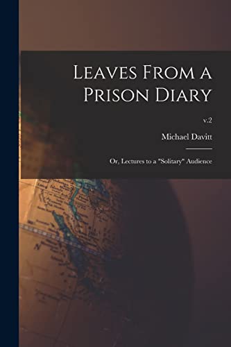 Stock image for Leaves From a Prison Diary : or, Lectures to a "solitary" Audience; v.2 for sale by GreatBookPrices