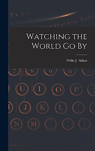 Stock image for Watching the World Go By for sale by GreatBookPrices