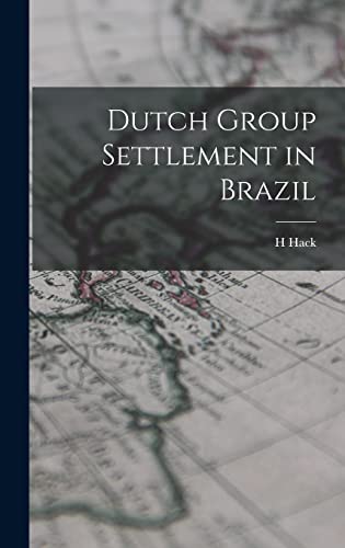 Imagen de archivo de Dutch Group Settlement in Brazil a la venta por Lucky's Textbooks