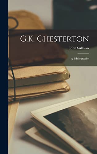 9781013787188: G.K. Chesterton; a Bibliography