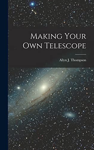 Stock image for Making Your Own Telescope for sale by Lucky's Textbooks