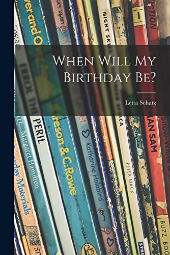 9781013801372: When Will My Birthday Be?