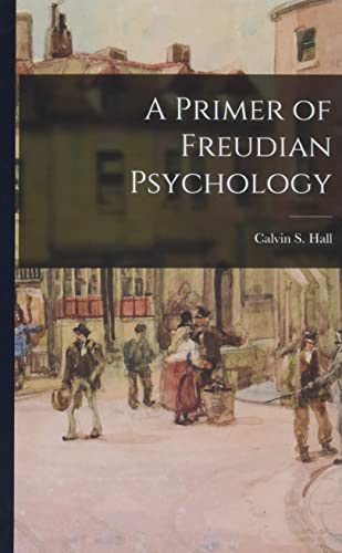 Beispielbild fr A Primer of Freudian Psychology zum Verkauf von GreatBookPrices
