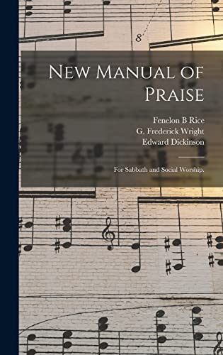 Imagen de archivo de New Manual of Praise: for Sabbath and Social Worship. a la venta por Lucky's Textbooks