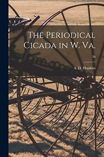 Stock image for The Periodical Cicada in W. Va.; 50 for sale by Ria Christie Collections