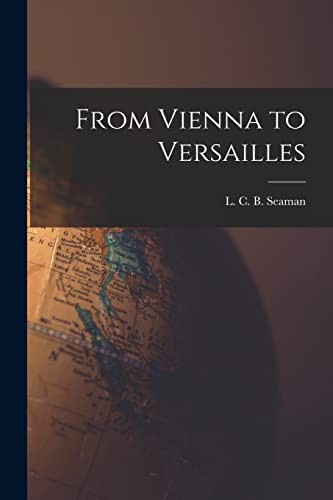 9781013806087: From Vienna to Versailles