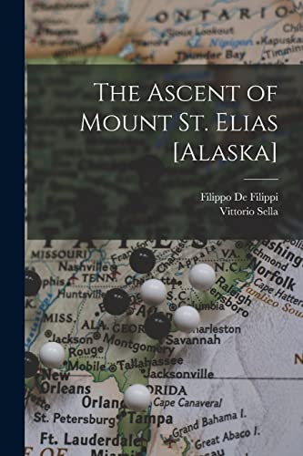 9781013807152: The Ascent of Mount St. Elias [Alaska]
