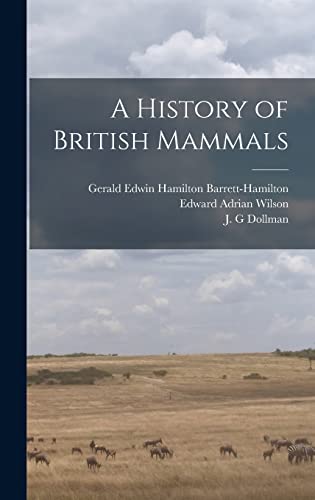 Stock image for A History of British Mammals for sale by Lucky's Textbooks