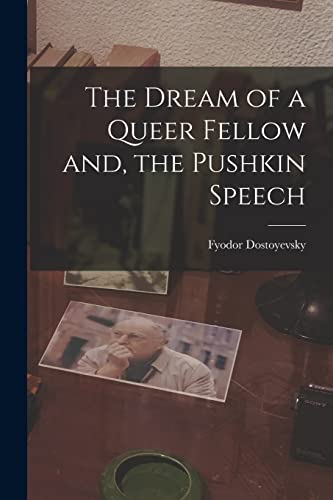 9781013812316: The Dream of a Queer Fellow and, the Pushkin Speech