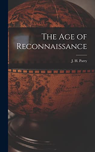 Imagen de archivo de The Age of Reconnaissance a la venta por GreatBookPrices