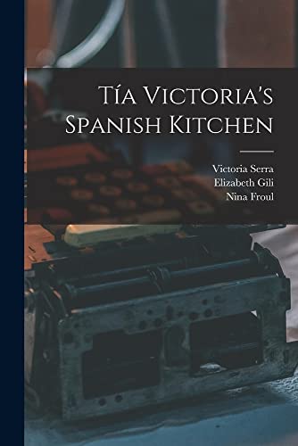 9781013820472: Ta Victoria's Spanish Kitchen