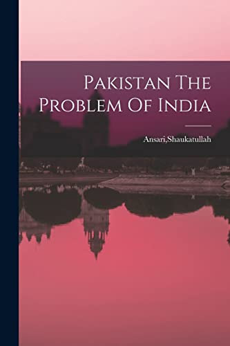 Stock image for Pakistan The Problem Of India for sale by THE SAINT BOOKSTORE