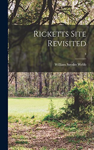 Stock image for Ricketts Site Revisited; 3 for sale by Lucky's Textbooks