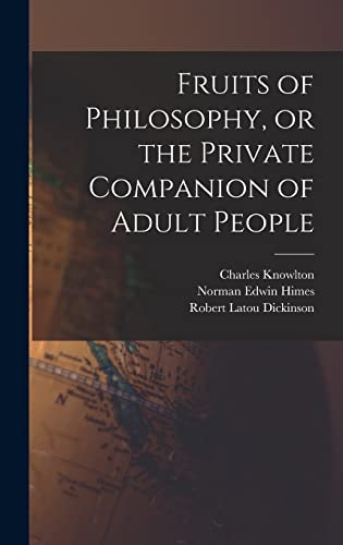 Stock image for Fruits of Philosophy, or the Private Companion of Adult People for sale by Lucky's Textbooks