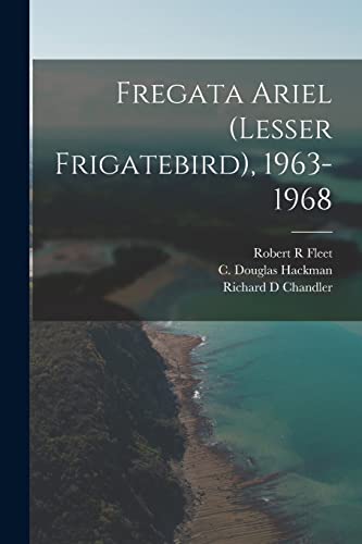 Stock image for Fregata Ariel (Lesser Frigatebird), 1963-1968 for sale by Lucky's Textbooks