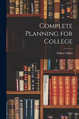 Imagen de archivo de Complete Planning for College a la venta por Lucky's Textbooks