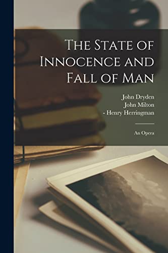 Beispielbild fr The State of Innocence and Fall of Man : an Opera zum Verkauf von GreatBookPrices