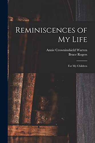 Imagen de archivo de Reminiscences of My Life: for My Children a la venta por Lucky's Textbooks