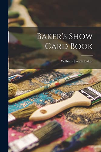 Stock image for Baker's Show Card Book for sale by Lucky's Textbooks