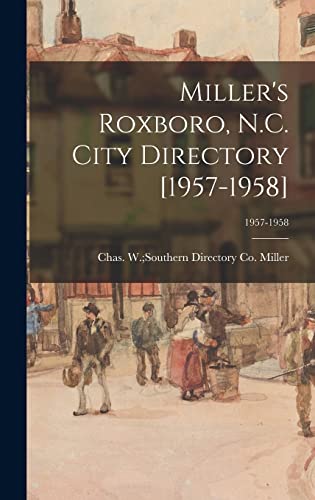 Beispielbild fr Miller's Roxboro, N.C. City Directory [1957-1958]; 1957-1958 zum Verkauf von GreatBookPrices