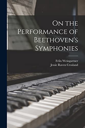 Stock image for On the Performance of Beethoven's Symphonies for sale by Lucky's Textbooks