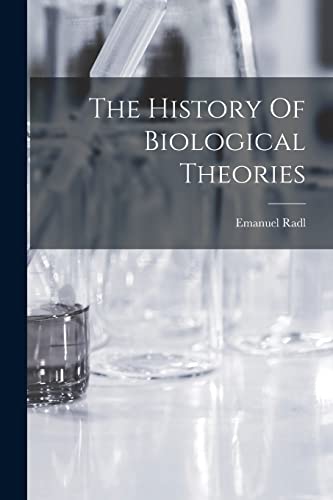 Stock image for The History Of Biological Theories for sale by Lucky's Textbooks