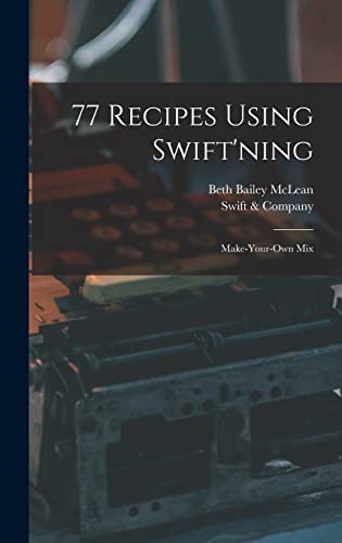 9781013875786: 77 Recipes Using Swift'ning