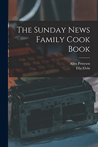 Stock image for The Sunday News Family Cook Book for sale by Lucky's Textbooks