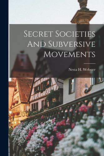 9781013883224: Secret Societies And Subversive Movements