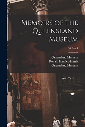 Beispielbild fr Memoirs of the Queensland Museum; 30 part 1 zum Verkauf von PBShop.store US