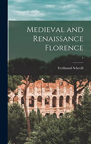Imagen de archivo de Medieval and Renaissance Florence; 1 a la venta por Lucky's Textbooks