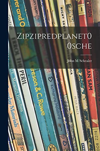 Imagen de archivo de Zipzipredplanet00sche a la venta por GreatBookPrices