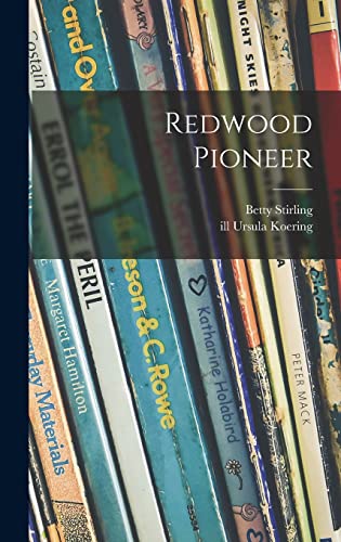 Stock image for Redwood Pioneer for sale by GreatBookPrices