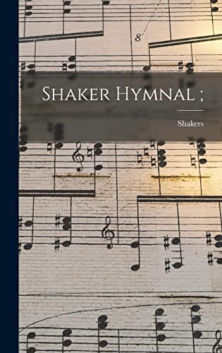 Imagen de archivo de Shaker Hymnal ; a la venta por Ria Christie Collections