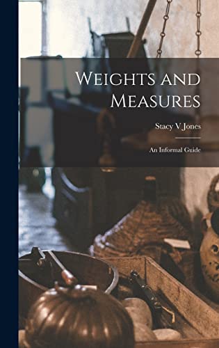 9781013914836: Weights and Measures: an Informal Guide