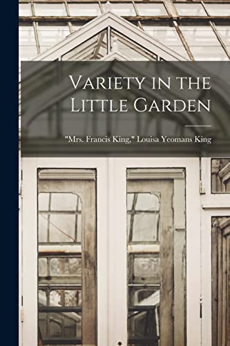 Imagen de archivo de Variety in the Little Garden a la venta por THE SAINT BOOKSTORE