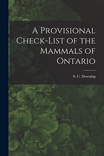Imagen de archivo de A Provisional Check-list of the Mammals of Ontario a la venta por GreatBookPrices