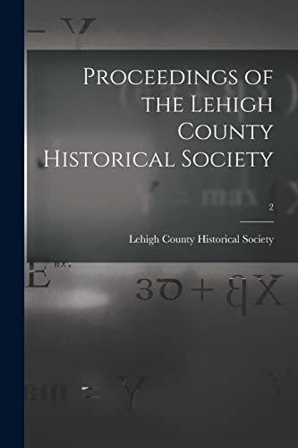 9781013937514: Proceedings of the Lehigh County Historical Society; 2