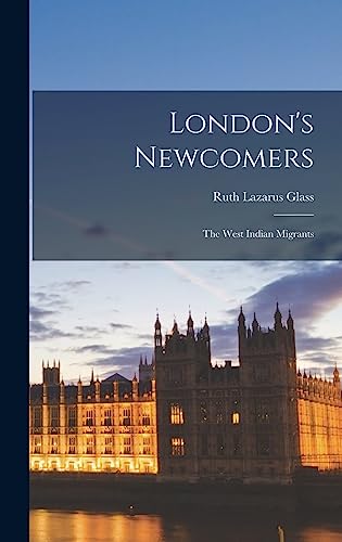 Stock image for London's Newcomers: the West Indian Migrants for sale by Lucky's Textbooks