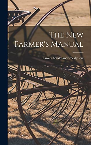 Imagen de archivo de The New Farmer's Manual [microform] a la venta por PBShop.store US