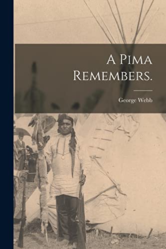 9781013947025: A Pima Remembers.