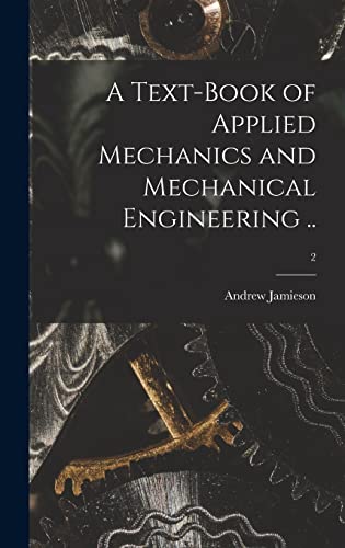Image d'archives pour A Text-book of Applied Mechanics and Mechanical Engineering ..; 2 mis en vente par Ria Christie Collections